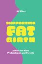 Supporting Fat Birth