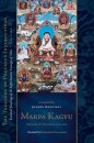 Marpa Kagyu, Part One