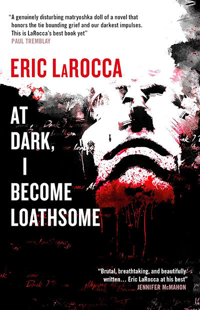 At Dark I Become Loathsome