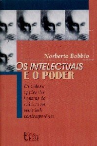 Intelectuais e o poder, Os: dúvidas e opções dos homens cult