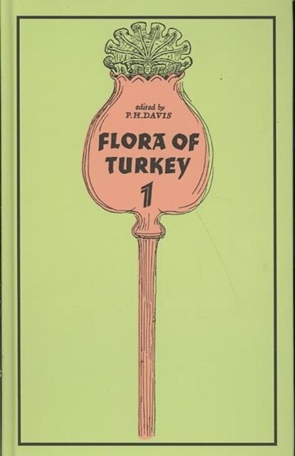 Flora of Turkey, Volume 1