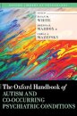 The Oxford Handbook of Autism and Co-Occurring Psychiatric Conditions