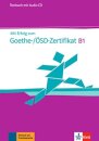 Mit Erfolg zum Goethe-/OESD-Zertifikat B1 Testbuch mit Audios