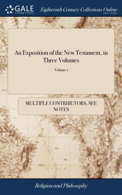 An Exposition of the New Testament, in Three Volumes