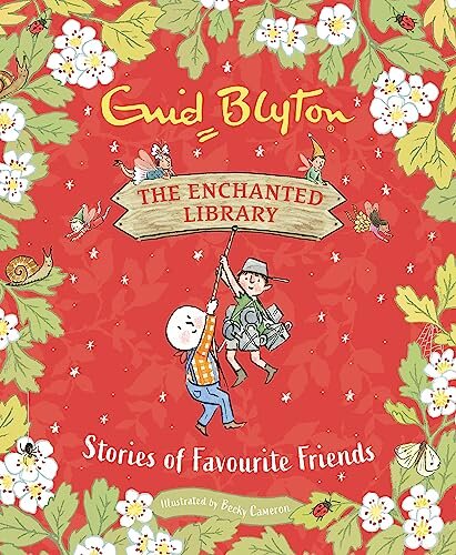 The Enchanted Library: Stories Of Favourite Friend