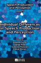 Individual Differences in Speech Production and Perception
