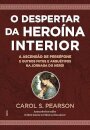 O Despertar Da Heroína Interior