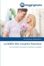La Bible Des Couples Heureux