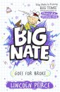Big Nate (4) — Big Nate Goes For Broke