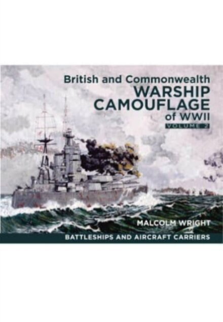 British and Commonwealth Warship Camouflage of WWII