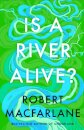 Is a River Alive?