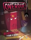 Overdue: The Misadventure of Bob the Book
