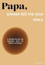 Papa, please tell me your story