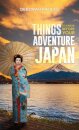 Things to Know Before Your Adventure to Japan