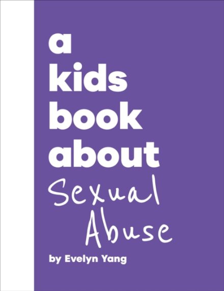 A Kids Book About Sexual Abuse
