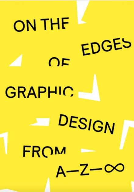 On the Edges of Graphic Design from A—Z—8