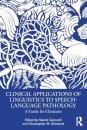 Clinical Applications of Linguistics to Speech-Language Pathology