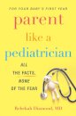 Parent Like a Pediatrician