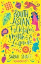 South Asian Folktales, Myths and Legends