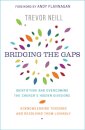 Bridging the Gaps