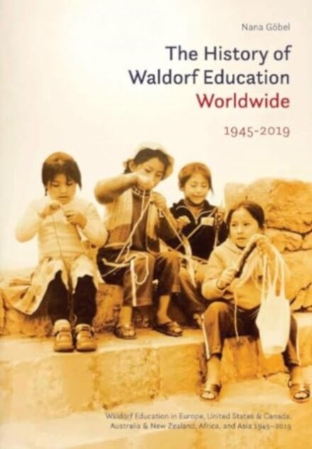 The History of Waldorf Education Worldwide