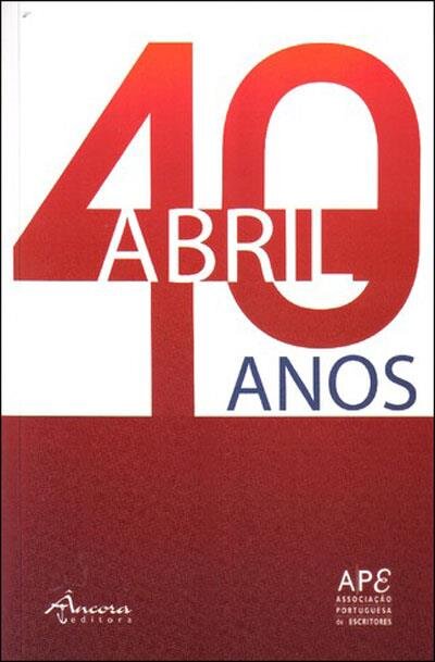 Abril - 40 Anos