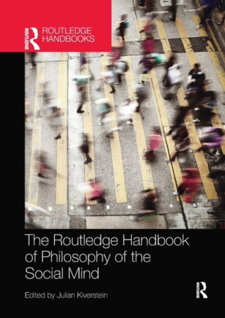 The Routledge Handbook of Philosophy of the Social Mind