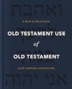 Old Testament Use of Old Testament