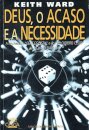 Deus, O Acaso E A Necessidade