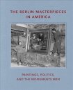 The Berlin Masterpieces in America