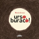 Urso, Buraco!