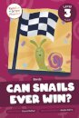 Can Snails Ever Win?