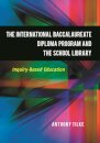 The International Baccalaureate Diploma Program and the School Library