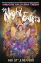 The Night Eaters: Her Little Reapers