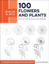 Draw Like an Artist: 100 Flowers and Plants