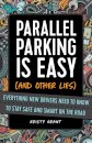 Parallel Parking Is Easy (and Other Lies)