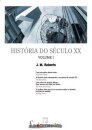 História Do Seculo XX - Volume I