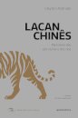 Lacan Chinês: Para Além Das Estruturas E Dos Nós