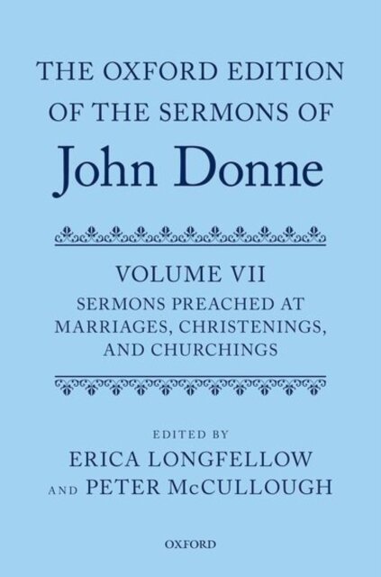 The Oxford Edition of the Sermons of John Donne, Volume VII