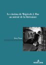 Le cinema de Wojciech J. Has au miroir de la litterature