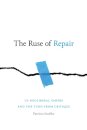 The Ruse of Repair