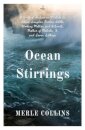 Ocean Stirrings: A Work of Fiction in Tribute to Louise Langdon Norton Little, Working Mother and Activist, Mother of Malcolm X and Seven Siblings
