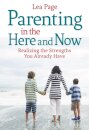 Parenting in the Here and Now