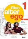 Mon alter ego 1 Livre de l'élève + Parcours digital