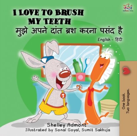 I Love to Brush My Teeth (English Hindi Bilingual Book)
