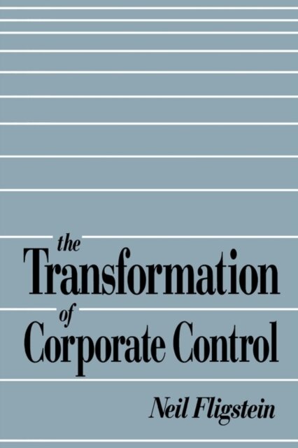 The Transformation of Corporate Control