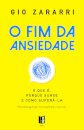 O Fim da Ansiedade