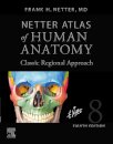 Netter Atlas of Human Anatomy: Classic Regional Approach (hardcover) : Professional Edition with NetterReference Downloadable Image Bank