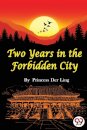 Two Years in the Forbidden City