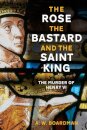 The Rose, the Bastard and the Saint King